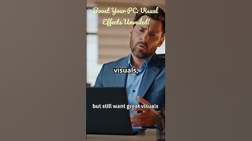 Boost Your PC: Visual Effects Unveiled! #VisualEffects #PCPerformance
