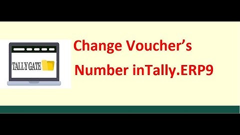 7) How to change Voucher number in Tally (Tally.ERP9 full course )