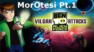 Ben 10 - MorOtesi Part 1