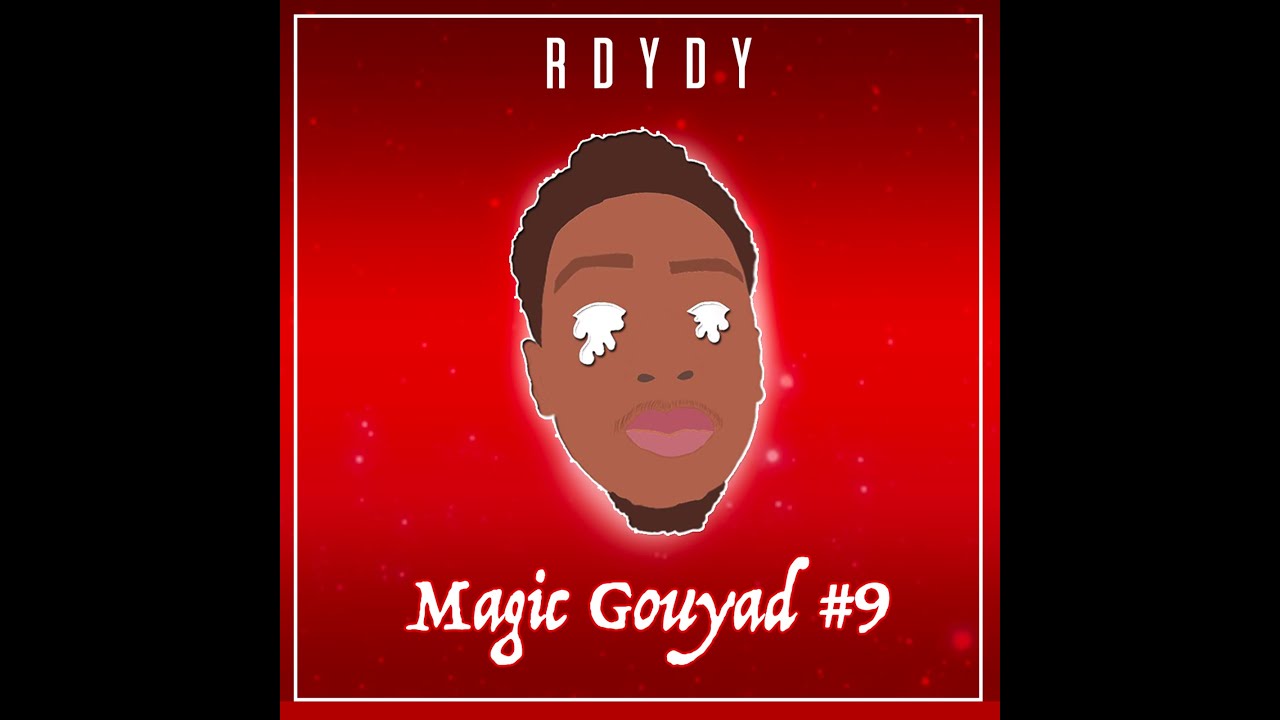 Rdydy   Magic Gouyad  9 Audio Officiel