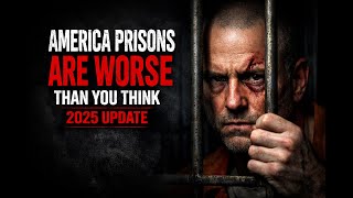 America’s Prisons Are Worse Than You Think (2025 Update) | Inside the U.S. Prison System
