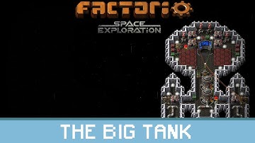 Factorio: Space Exploration - STREAM 18.3 [The BIG Tank]