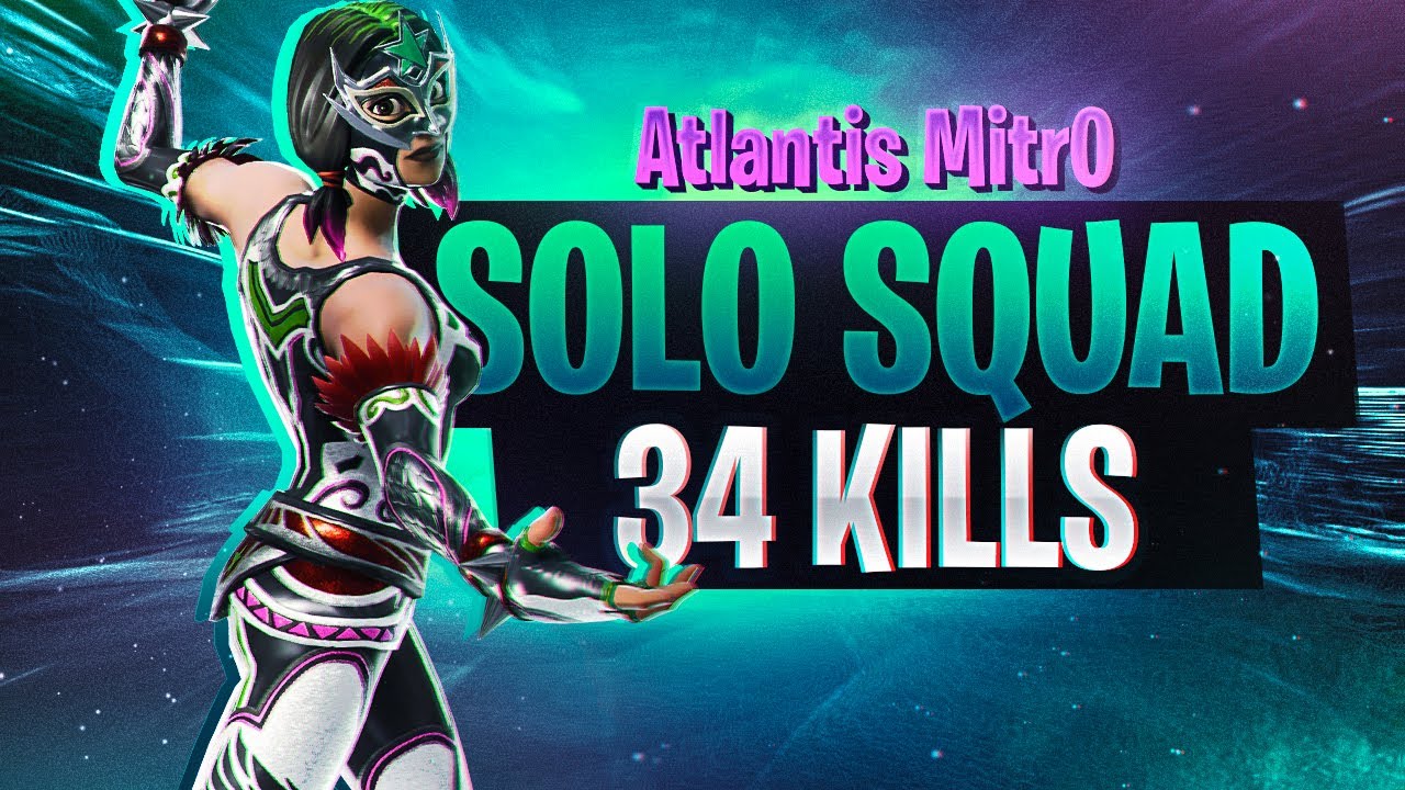 34 Kill Solo V Squads New Personal Record Fortnite Season 7 - 34 kill solo v squads new personal record fortnite season 7