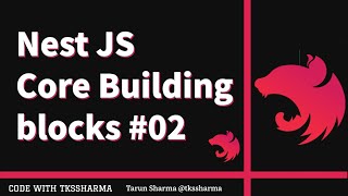 Nest JS Advanced Course  - Core Building Blocks with Modules and PNPM Packages #02