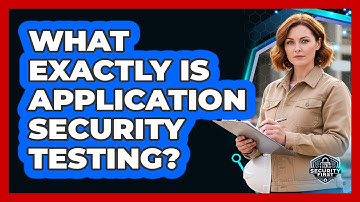 What Exactly Is Application Security Testing?