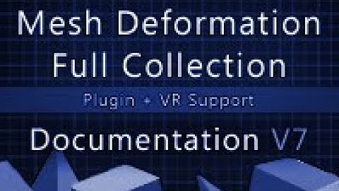 Unity - Mesh Deformation V7 Official Documentation [How to set up MD Package]