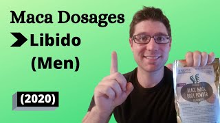 Maca Dosages Part 5 Libido Men 2020
