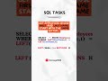 SQL | SQL INTERVIEW Tasks 19 | #youtubeshorts #coding #sqlinterview #freshersjobs #freshers