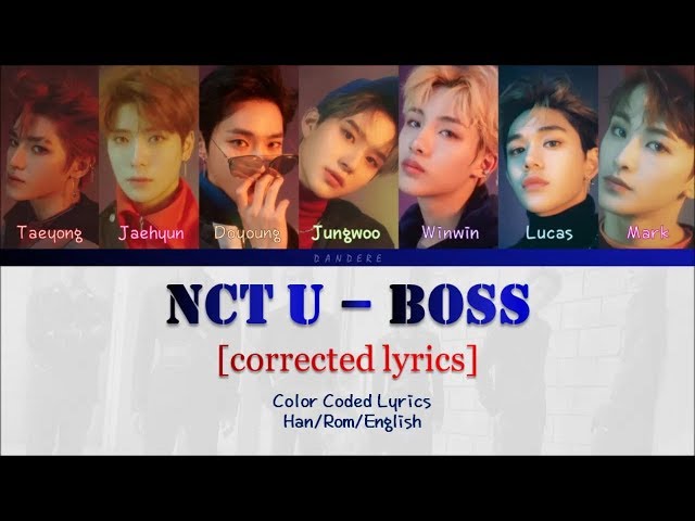 NCT U - 'BOSS' Color Coded Lyrics [CORRECTED LYRICS] Han/Rom/English class=