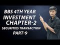 securities transactions // Market and Transaction // Securities market // BBS 4th year // part-9
