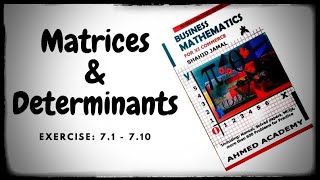 First Year Commerce|Business Mathematics| Ch:7 Matrices & Determinants| Ex:7.1-7.10 | Online Tutor