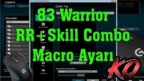 Berserker Warrior RR + Skill Combo Macro Ayarı LOGİTECH G300S #MacroTV