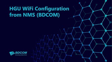 HGU WiFi Configuration from NMS (BDCOM)