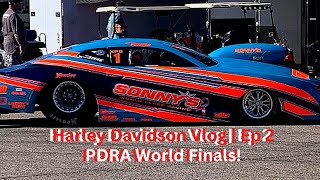 Harley Davidson Vlog | Ep. 2 PDRA World Finals!