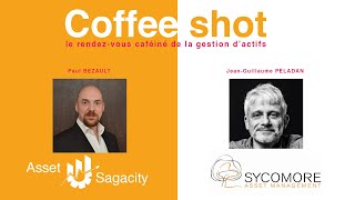 Coffee Shot Jean-Guillaume Péladan - Sycomore Am
