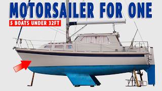 5 Winzige Motorsegler Unter 32 Fuß Für Das Alleinleben An Bord Ab 55 Jahren