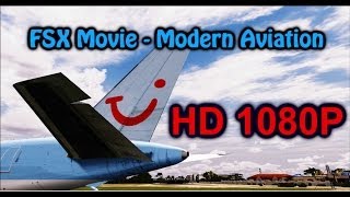FSX Film - Modern Aviation!