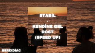 STABİL - KENDİNE GEL DOST (SPEED UP) Resimi