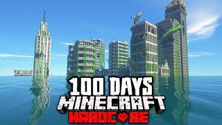 I Survived 100 Days a Flood Apocalypse in Hardcore Minecraft