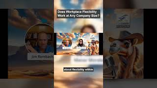 Does Workplace Flexibility Work at Any Company Size | Fast Leader Show