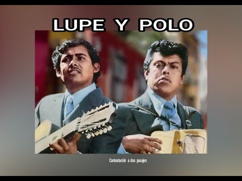 LUPE Y POLO - CONTESTACION A DOS PASAJES (LETRA) - YouTube