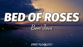 Bon Jovi  Bed Of Roses (Lyrics)