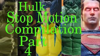 Hulk Stop Motion Compilation Part 4