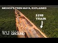 Why mexicos 29b train megaproject is so controversial  wsj breaking ground