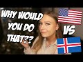 Things that are OK in USA but not in ICELAND