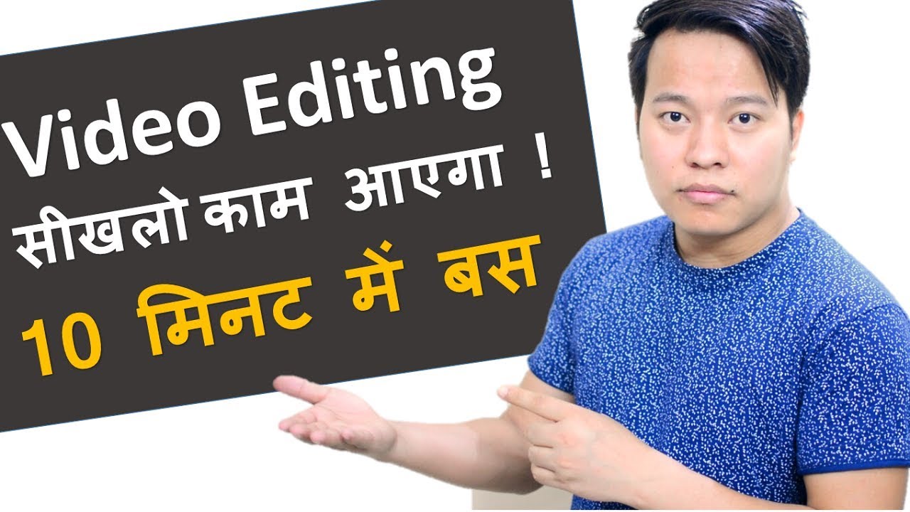 Learn Video Editing in 10 Minutes and Become a Video Editor !