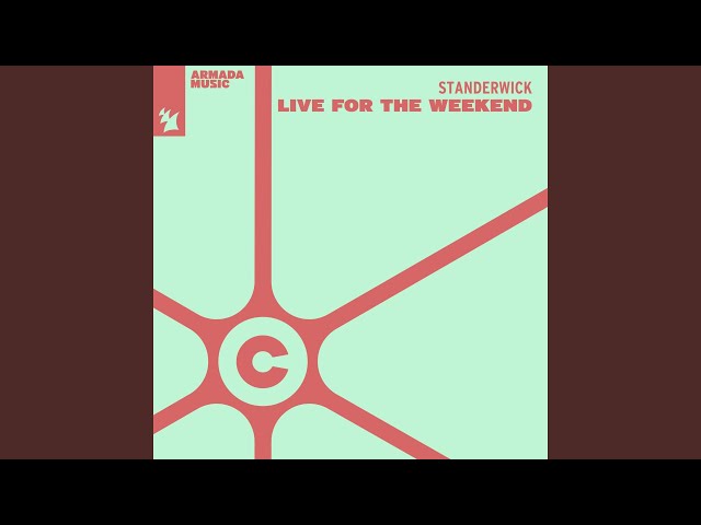 STANDERWICK - Live For The Weekend