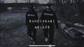 Bandi&Bagi - Ablaze  [Live Video]