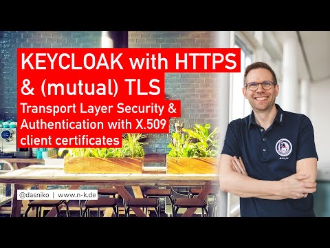 Keycloak with HTTPS & mutual TLS / X.509 authentication | Niko Köbler (@dasniko)