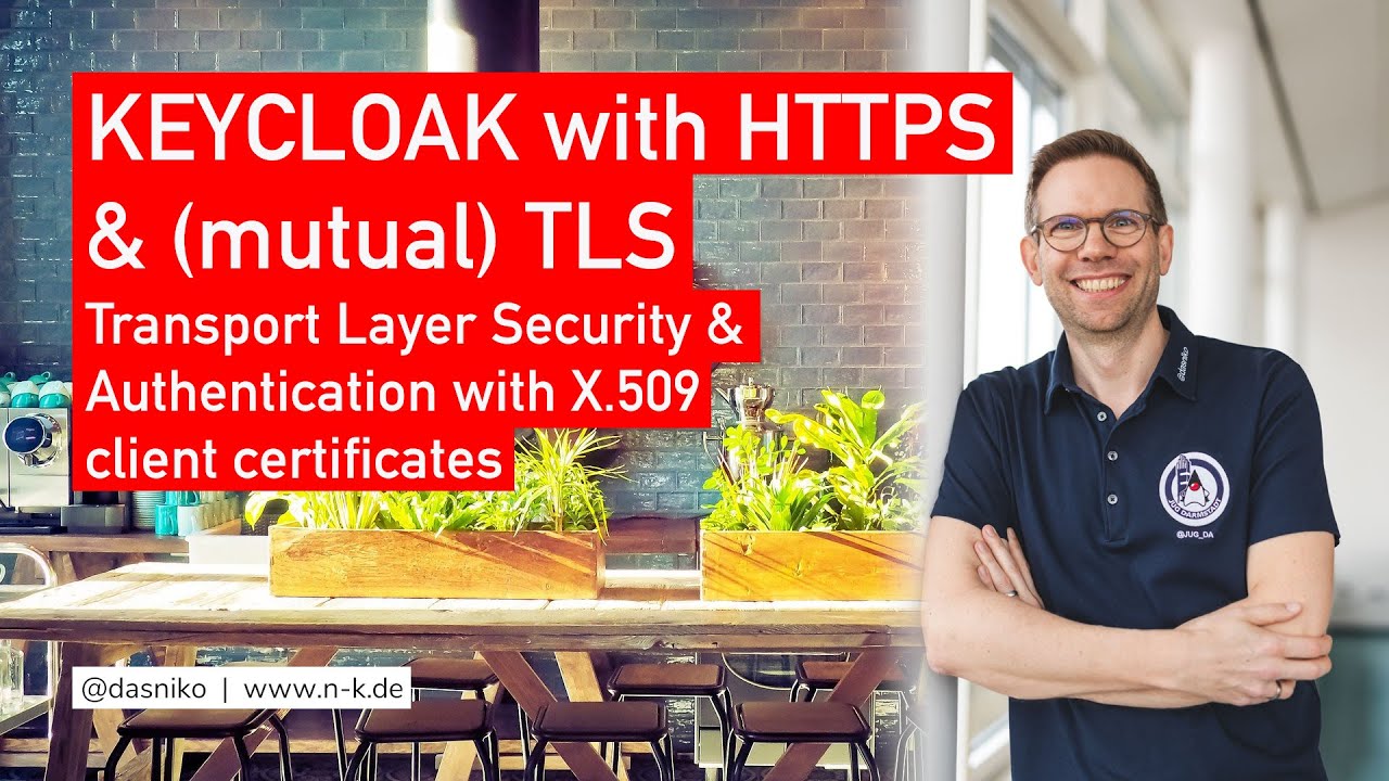 Keycloak With Https  Mutual Tls / X.509 Authentication | Niko Köbler (@Dasniko)