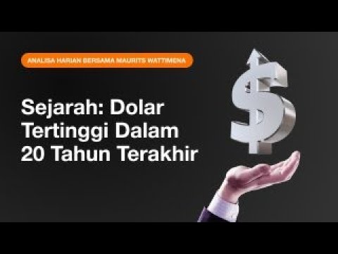 Sejarah: Dolar Tertinggi Dalam 20 Tahun Terakhir   | AMarkets