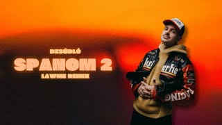 Video thumbnail of "Dzsúdló - SPANOM 2 (LAWME Remix)"