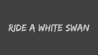 Watch T Rex Ride A White Swan video