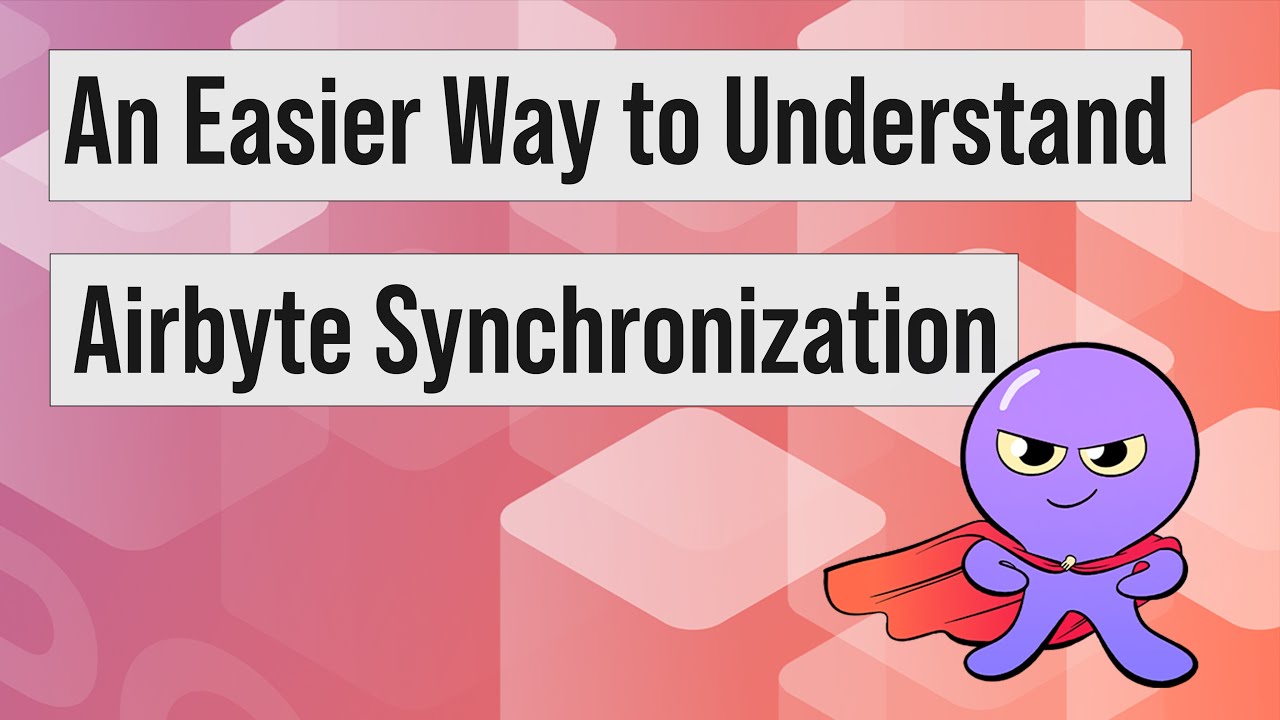 An Easier Way to Understand Airbyte Synchronization - YouTube
