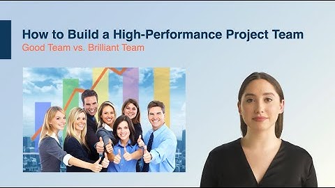 How to Build a High-Performance Project Team