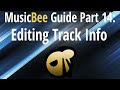 MusicBee Guide Part 14: Editing Track Information