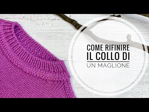 Video: Come Lavorare A Maglia Un Collo Alto