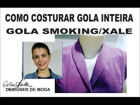 COMO COSTURAR GOLA INTEIRA/GOLA SMOKING/BLAZER FEMININO-PARTE 5 COM CÉLIA ÁVILA