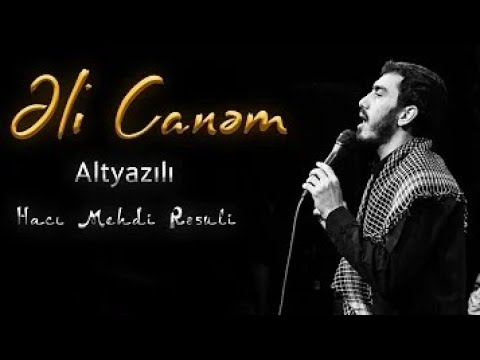 Mehdi Rsuli   li  Canem ALTYAZILI