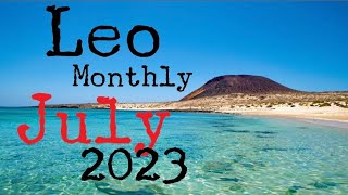LEO - Monthly JULY ~ No more fear