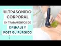 ULTRASONIDO corporal en tratamientos drenaje y post dermalia