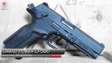 Cover Image for Grand Power LP380 Shooting Impressions