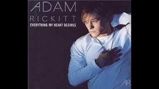 Adam Rickitt  Everything My Heart Desires ajs Disco Mix