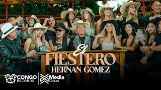 El Fiestero - Hernan Gomez (Video Oficial)