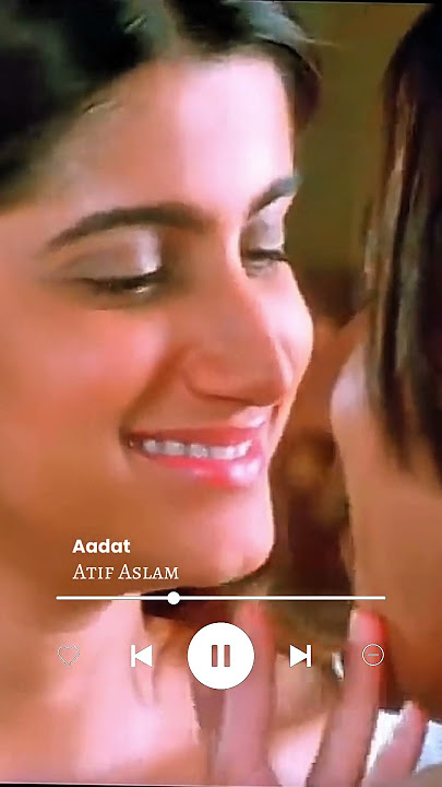 Aadat Song | Kalyug Movie Kunal Khemu | WhatsApp status 2025 #atifaslam #edit