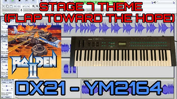 Raiden II Stage 7 Yamaha DX21 Remix (Flap Toward the Hope) [YM2164]